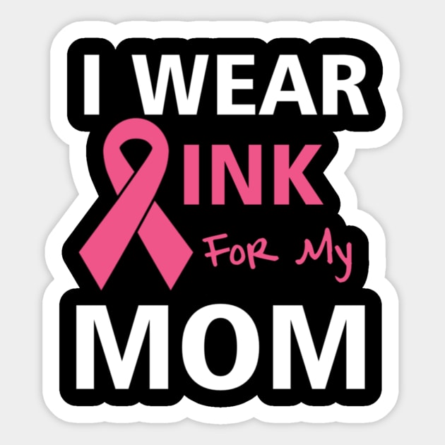 I Wear Pink For My Mom Sticker by dashawncannonuzf